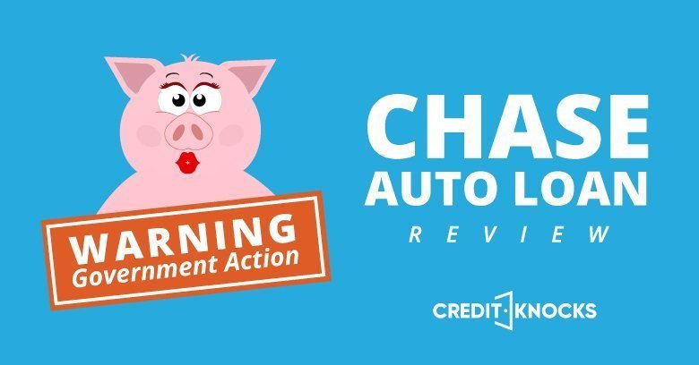 [Warning Government Action] Chase Auto Loan Review (2020)