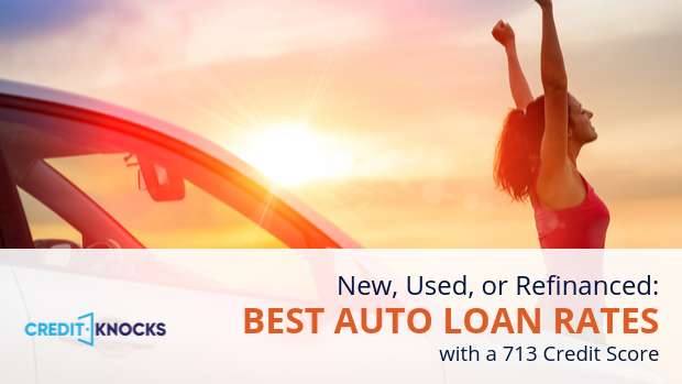 713 car loan rate auto loan interest rate with 713 credit score car loan rate 713 Credit Score Auto Loan - 713 Credit Score Car Loan