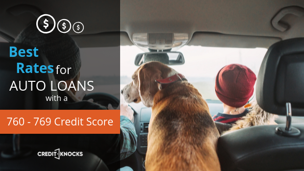 best rates for car loans with a credit score of 760 761 762 763 764 765 766 767 768 769 auto loan financing best rates for car loans with a credit score of 760 761 762 763 764 765 766 767 768 769 auto loan financing