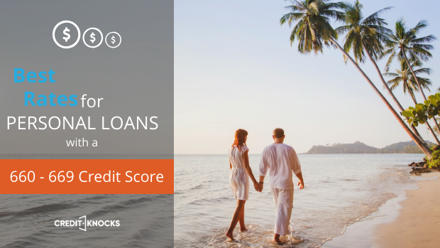 best rates for personal loan with a credit score of 660 661 662 663 664 665 666 667 668 669 personal loans rate best rates for personal loan with a credit score of 660 661 662 663 664 665 666 667 668 669 personal loans rate