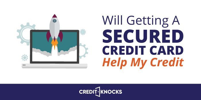 will-a-secured-card-help-my-credit will a secured card help my credit