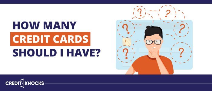 how many credit cards should I have how many credit cards should I have to improve my credit score, how many credit cards should I have to build credit, jhow many credit cards should I have open, how many credit cards should I have? how many credit cards should I have for good credit