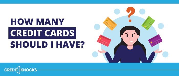 how many credit cards should I have how many credit cards should I have to improve my credit score, how many credit cards should I have to build credit, jhow many credit cards should I have open, how many credit cards should I have? how many credit cards should I have for good credit