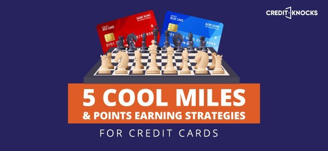 5 Cool Miles & Points Earning Strategies for Credit Cards credit card miles, credit card points, credit card rewards, credit card strategies