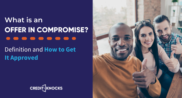 What is an offer in compromise What is an offer in compromise